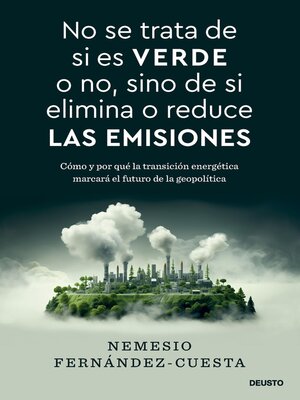 cover image of No se trata de si es verde o no, sino de si elimina o reduce las emisiones